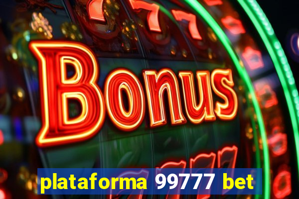 plataforma 99777 bet